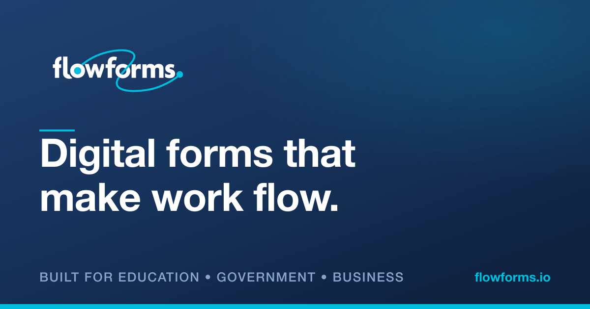 Flow Forms | Digital Forms for K-12 Schools & Government Agencies